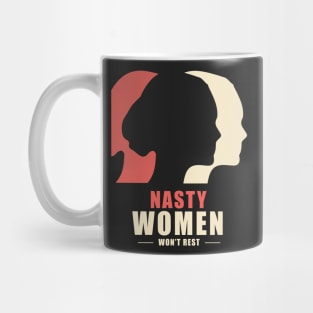 Nasty Women Won't Rest March Washington Mug